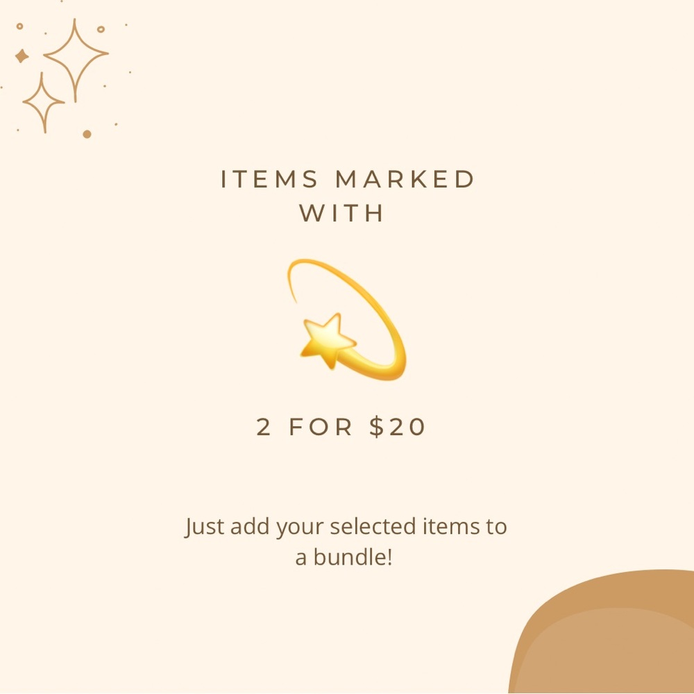 2 for $20 - Items marked with 💫